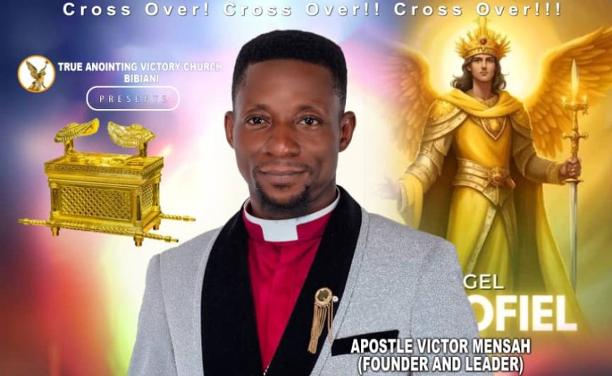 True Anointing Victory Church Bibiani Announces 3-Day Cross Over Conference 2025