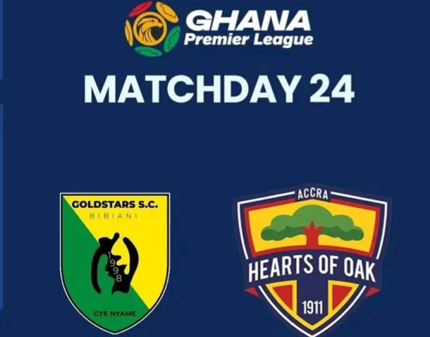 Ghana Premier League – Matchday 24 Preview Bibiani Gold Stars S.C. vs Accra Hearts of Oak