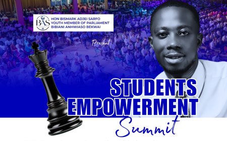 Hon. Bismark Adjei Sarfo Organises Students Empowerment Summit to Inspire Future Leaders